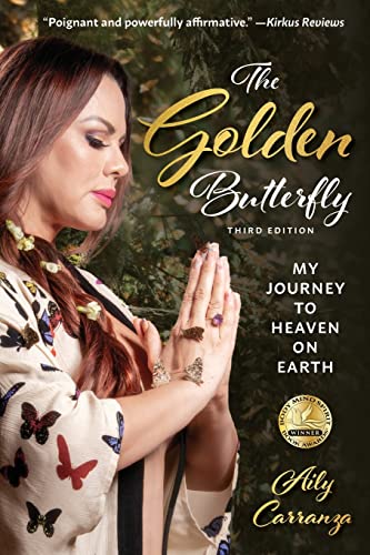 Stock image for The Golden Butterfly: My Journey to Heaven on Earth for sale by GreatBookPrices