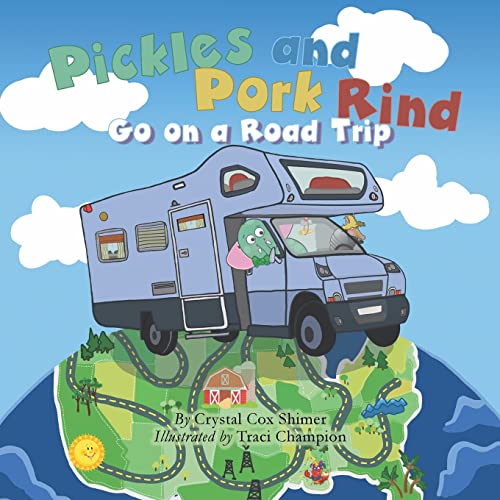 Beispielbild fr Pickles and Pork Rind Go on a Road Trip zum Verkauf von ThriftBooks-Atlanta