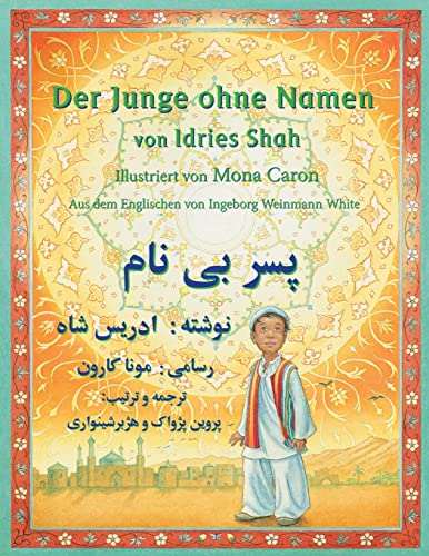Imagen de archivo de Der Junge ohne Namen: Zweisprachige Ausgabe Deutsch-Dari -Language: german a la venta por GreatBookPrices