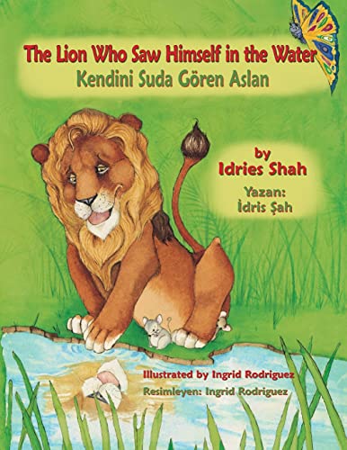 Stock image for The Lion Who Saw Himself in the Water: Bilingual English-Turkish Edition for sale by GreatBookPrices