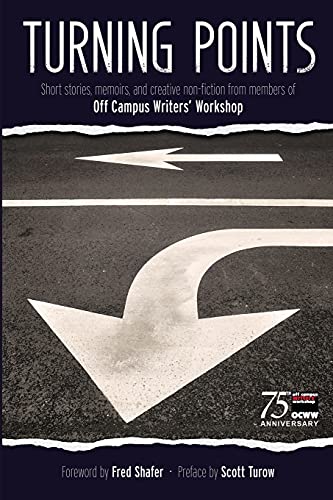 Beispielbild fr Turning Points: Short Stories, Memoirs, and Creative Non-fiction from Members of the Off Campus Writers' Workshop zum Verkauf von SecondSale