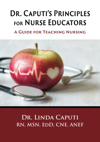 Beispielbild fr Dr. Caputi  s Principles for Nurse Educators: A Guide for Teaching Nursing zum Verkauf von BooksRun