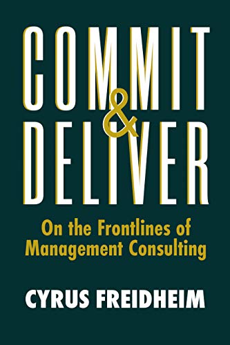 9781953295675: Commit & Deliver: On the Frontlines of Management Consulting