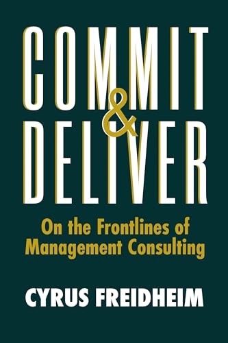 9781953295675: Commit & Deliver: On the Frontlines of Management Consulting