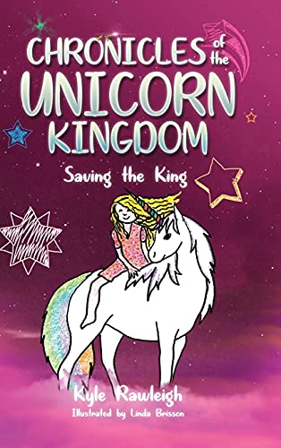 Beispielbild fr Chronicles of the Unicorn Kingdom: Saving the King (1) zum Verkauf von WorldofBooks