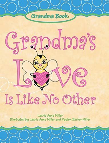 Imagen de archivo de Grandma's Love Is Like No Other a la venta por PBShop.store US