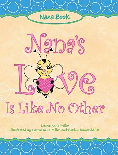Imagen de archivo de Nana's Love Is Like No Other a la venta por PBShop.store US
