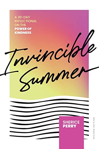 Stock image for Invincible Summer: A 30-Day Reflectional on the Power of Kindness for sale by SecondSale