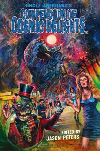 Beispielbild fr Uncle Aberrants Compendium of Cosmic Delights zum Verkauf von Big River Books