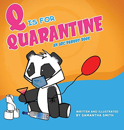 Beispielbild fr Q is for Quarantine: An A-to-Z picture parody of pandemic actives. starring Sad Panda! zum Verkauf von ThriftBooks-Dallas