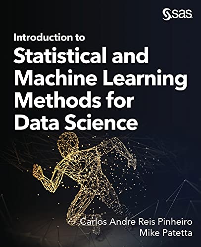 Stock image for Introduction to Statistical and Machine Learning Methods for Data Science for sale by Goodwill