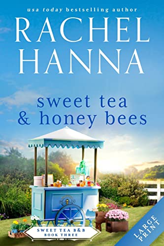 Stock image for Sweet Tea & Honey Bees for sale by GreatBookPrices