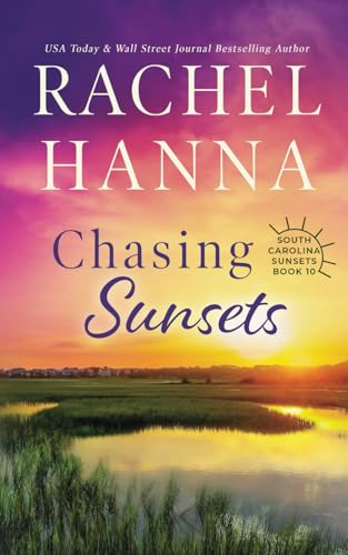 Stock image for Chasing Sunsets (South Carolina Sunsets) for sale by HPB Inc.