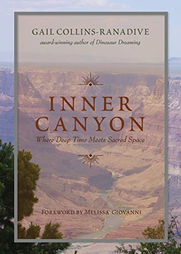 Stock image for Inner Canyon : Where Deep Time Meets Sacred Space for sale by Better World Books