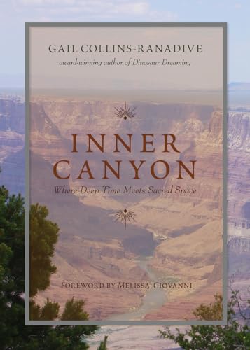 Stock image for Inner Canyon : Where Deep Time Meets Sacred Space for sale by Better World Books