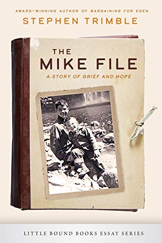 Beispielbild fr The Mike File: A Story of Grief and Hope (Little Bound Books Essay Series) zum Verkauf von SecondSale