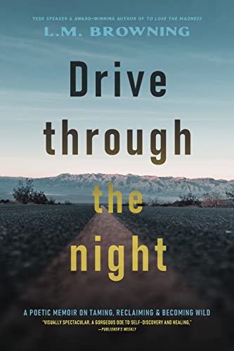9781953340450: Drive Through the Night: Poems on Emptiness, Eclipse and Becoming wild