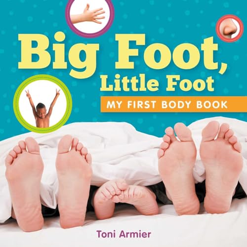 Imagen de archivo de Big Foot, Little Foot (My First Body Book) (MY FIRST BOOK OF) a la venta por SecondSale