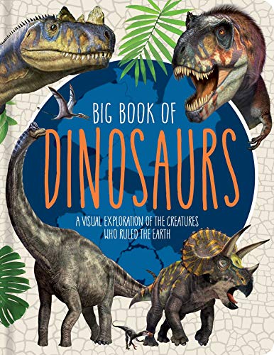 Stock image for Big Book of Dinosaurs: A Visual Exploration of the Creatures Who Ruled the Earth (Little Genius Visual Encyclopedias) for sale by Austin Goodwill 1101