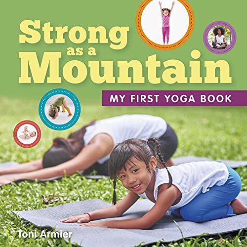 Beispielbild fr Strong As a Mountain (My First Yoga Book) zum Verkauf von Better World Books