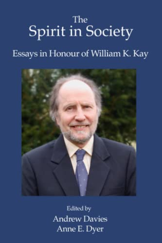 Beispielbild fr The Spirit in Society: Essays in Honour of William K. Kay zum Verkauf von Books Unplugged