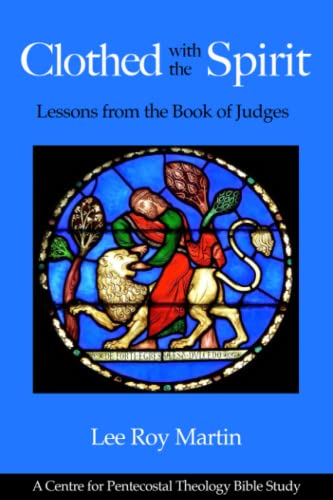 Stock image for Clothed with the Spirit: Lessons from the Book of Judges for sale by GF Books, Inc.