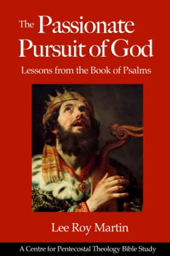 Stock image for The Passionate Pursuit of God: Lessons from the Book of Psalms for sale by Lucky's Textbooks
