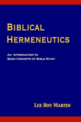Stock image for Biblical Hermeneutics: An Introduction to Basic Concepts of Bible Study for sale by California Books