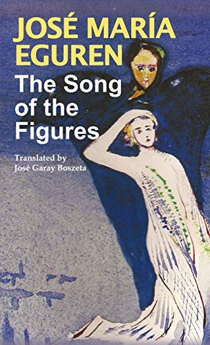 9781953377005: The Song of the Figures by Jose Maria Eguren