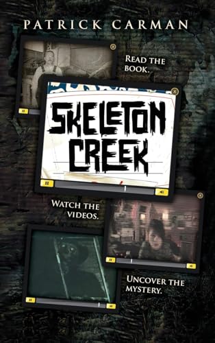 9781953380036: Skeleton Creek #1: Read the Book. Watch the Videos. Uncover the Mystery.