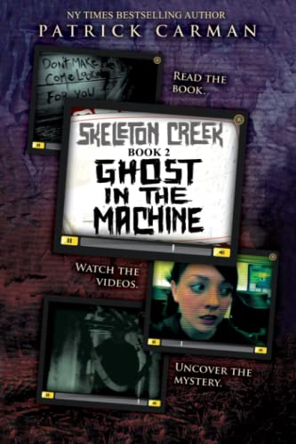 Stock image for Skeleton Creek #2: Ghost in the Machine for sale by Goodwill of Colorado