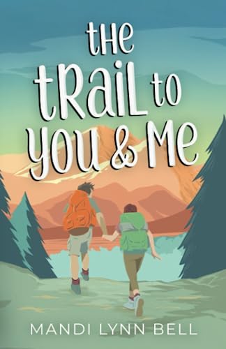 Stock image for The Trail to You & Me for sale by HPB-Diamond