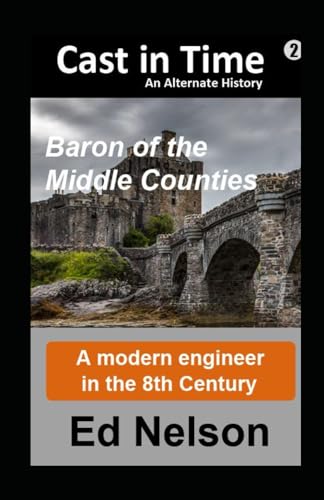 Imagen de archivo de Cast in Time Book 2: Baron of the Middle Counties a la venta por Goodwill Books