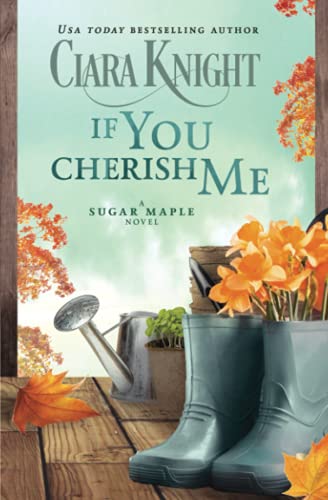 Beispielbild fr If You Cherish Me: A Small Town Romance (A Sugar Maple Novel) zum Verkauf von SecondSale