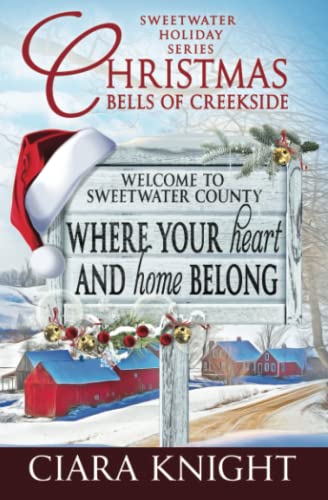 Beispielbild fr Christmas Bells of Creekside: A Sweet Small-Town Holiday Romance (A Sweetwater County Holiday) zum Verkauf von GF Books, Inc.