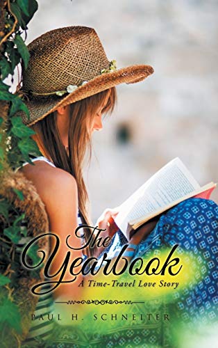 Beispielbild fr The Yearbook: A Time-Travel Love Story zum Verkauf von Lucky's Textbooks