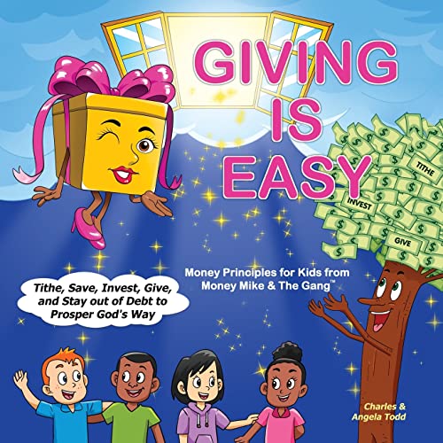 9781953398086: Giving Is Easy: Tithe, Save, Invest, Give and Stay out of Debt to Prosper God's Way: 2 (Money Mike & The Gang™)