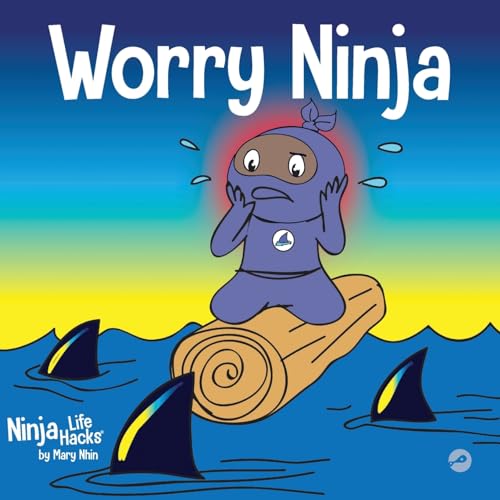 Stock image for Worry Ninja: A Children's Book About Managing Your Worries and Anxiety (Ninja Life Hacks) for sale by Once Upon A Time Books
