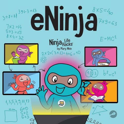 Beispielbild fr eNinja: A Children?s Book About Virtual Learning Practices for Online Student Success (Ninja Life Hacks) zum Verkauf von Better World Books