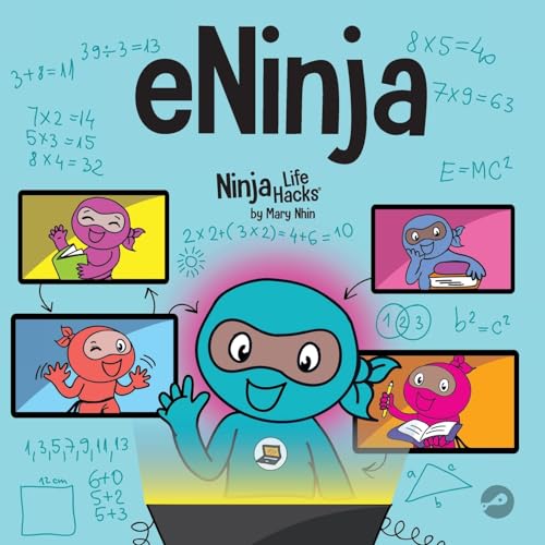 Stock image for eNinja: A Children?s Book About Virtual Learning Practices for Online Student Success (Ninja Life Hacks) for sale by Your Online Bookstore