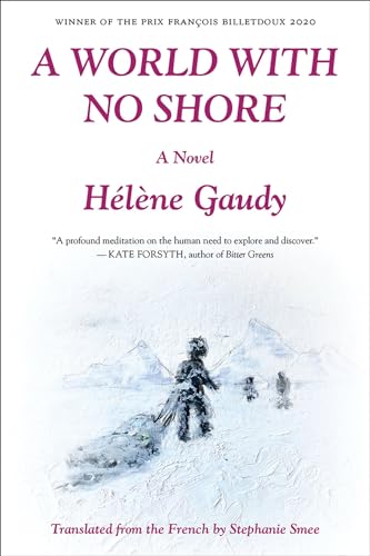 Beispielbild fr A World with No Shore: A Novel zum Verkauf von Redux Books