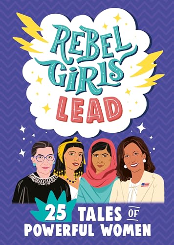 Imagen de archivo de Rebel Girls Lead: 25 Tales of Powerful Women a la venta por 417 Books