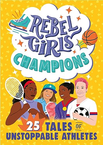 Beispielbild fr Rebel Girls Champions: 25 Tales of Unstoppable Athletes (Rebel Girls Minis) zum Verkauf von SecondSale