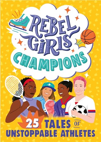 Imagen de archivo de Rebel Girls Champions: 25 Tales of Unstoppable Athletes (Rebel Girls Minis) a la venta por SecondSale