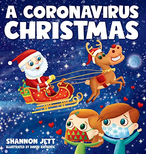 Stock image for A Coronavirus Christmas: The Spirit of Christmas Will Always Shine Through for sale by Books From California