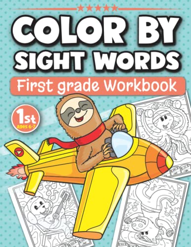 Stock image for Color By Sight Words First Grade Workbook Ages 6-7: Fun Activity Book with 200 High Frequency 1st Grade Sight Words for Kids (Grade Level Color by Books for Kids) for sale by SecondSale