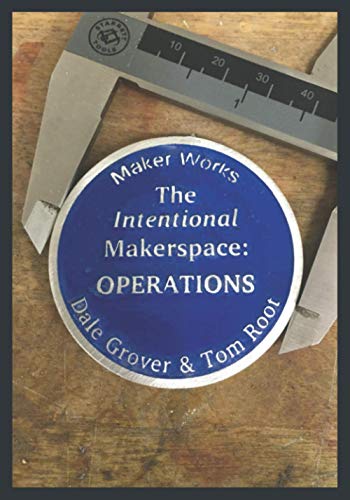 Stock image for The Intentional Makerspace: Operations for sale by Book Deals