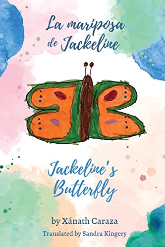 Stock image for La mariposa de Jackeline / Jackeline's Butterfly for sale by GreatBookPrices