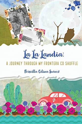 Stock image for La La Landia: A Journey Through my Frontera CD Shuffle for sale by GreatBookPrices