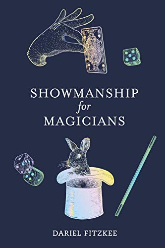 Stock image for Showmanship for Magicians for sale by GF Books, Inc.